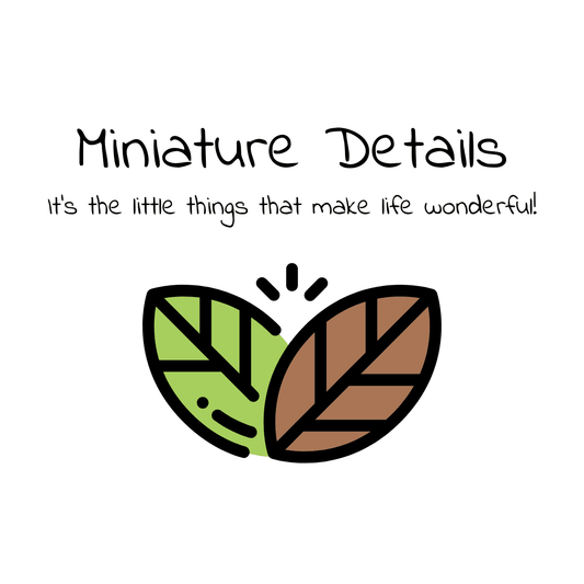 Welcome to Miniature Details! Thank you for visiting my Shop!  Sign up for my newsletter to receive all the updated information and check back here often!